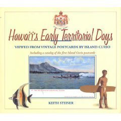 Hardcover Hawai'i's Early Territorial Days 1900-1915: Viewed From Vintage Postcards By Island Curio Book