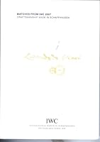 Watches from IWC 2007 Craftsmanship Made in Schaffhausen [Hardcover] B001ADFCP4 Book Cover