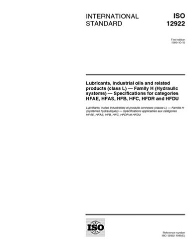 ISO 12922:1999, Lubricants, industrial oils and related products (class L) -- Family H (Hydraulic systems) -- Specifications for categories HFAE, HFAS, HFB, HFC , HFDR and HFDU