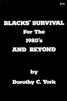 Blacks' Survival for the 1980's and Beyond 0934616078 Book Cover