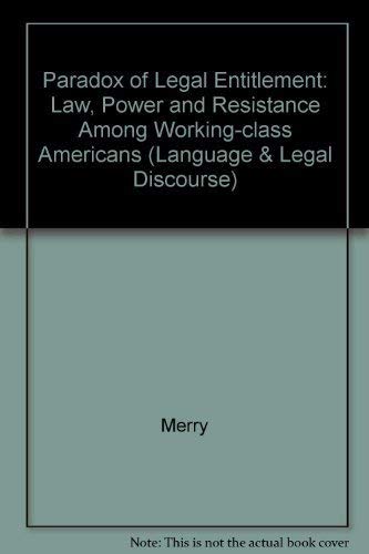 Getting Justice and Getting Even: Legal Consciousness among Working-Class Americans (Chicago Series in Law and Society)