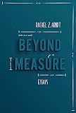 Beyond Measure: Essays
