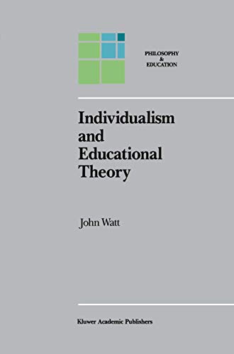Individualism and Educational Theory (Philosophy and Education, 2)