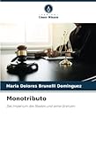  Monotributo: Das Imperium des Staates und seine Grenzen