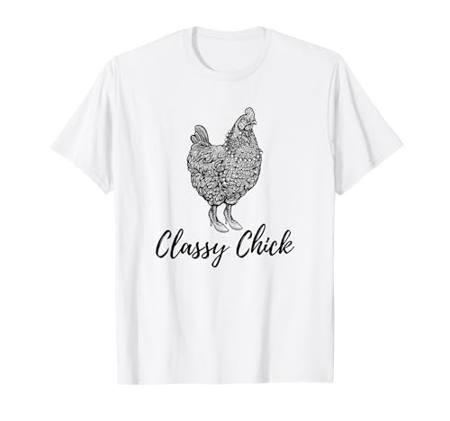 Lustiges Huhn Mom Classy Chick T-Shirt