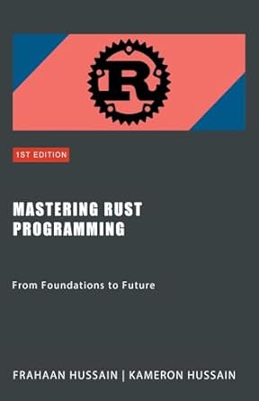 Buy Mastering Rust Programming: From Foundations to Future Book Online ...