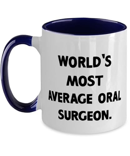 World's Most Average Oral Surgeon. Two Tone 11oz Mug, Oral surgeon Present From Friends, Unique Idea Cup For Colleagues, Love, Gift