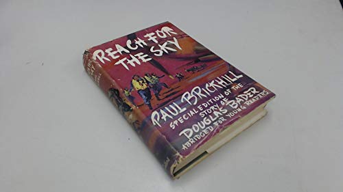 Reach for the Sky: Story of Douglas Bader, D.S.... 0001922882 Book Cover