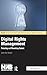 Digital Rights Management: Protecting and Monetizing Content
