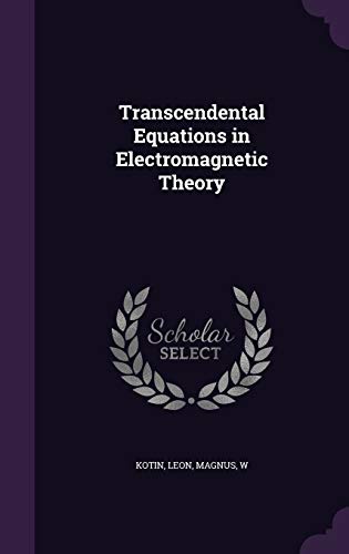 Transcendental Equations in Electromagnetic Theory 1342170474 Book Cover