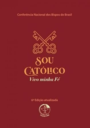Sou Católico, Vivo a Minha fé