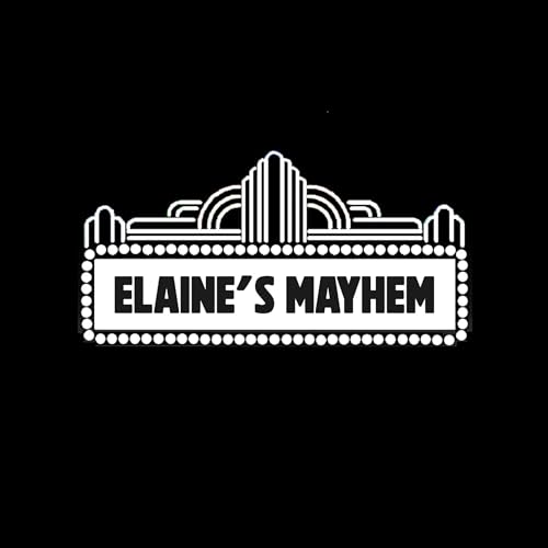 Elaine's Mayhem