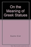 On The Meaning Of Greek Statues 0870232797 Book Cover