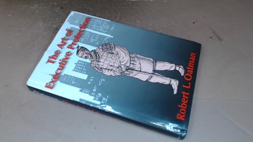 The Art of Executive Protection