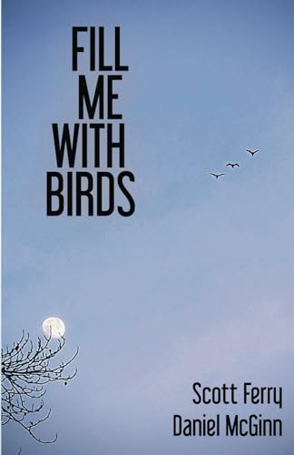 Fill Me With Birds