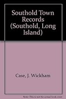 Southold Town Records (Southold, Long Island) 1556131909 Book Cover