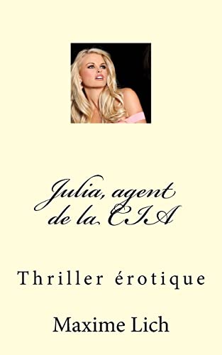 Julia, agent de la CIA: Thriller (French Edition)