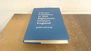 Hardcover Literary Loneliness in Mid-Eighteenth-Century England Book