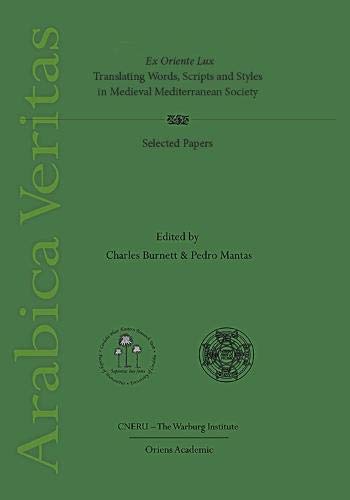 Ex Oriente lux. Translating Words, Scripts and Styles in Medieval Mediterranean Society: (Arabica Veritas, vol. II)