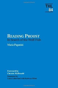 Reading Proust: In Search of the Wolf-fish (Theory & History of Literature)