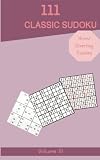 Hmm! 111 Diverting Classic Sudoku Puzzles Volume 10: A Top Treasury of Logic Games, with Guide and Answers, from Easy to Hard, to Awake your Mind, to Awake your Brain