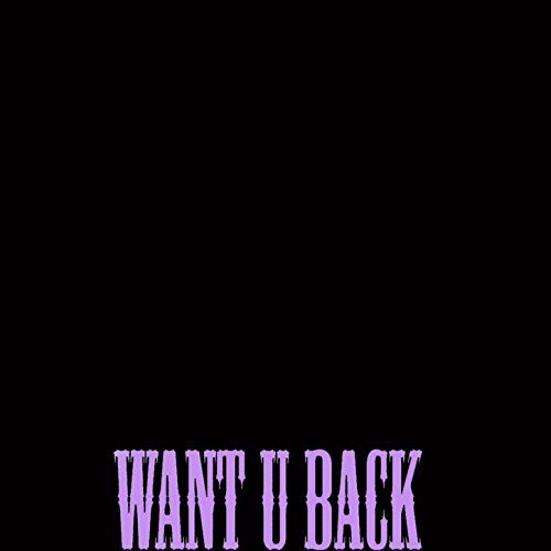 I Want U Back