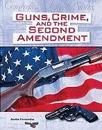 Guns, Crime, and the Second Amendment