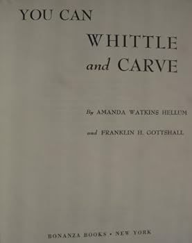 Hardcover You Can Whittle and Carve Book