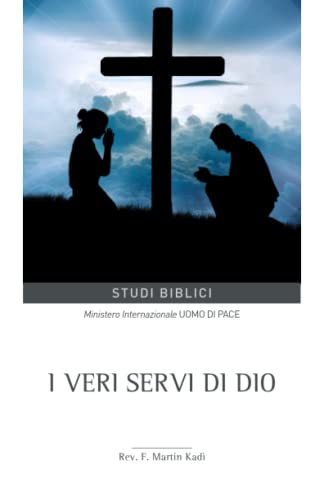  I veri servi di Dio