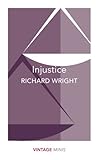 richard wright native son quotes  Injustice: Vintage Minis