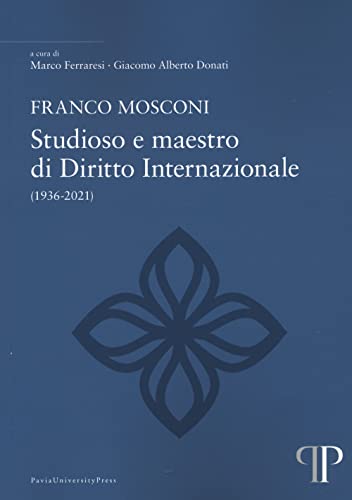 Preisvergleich Produktbild Franco Mosconi. Studioso e maestro di diritto internazionale (1936-2021) (Atti)