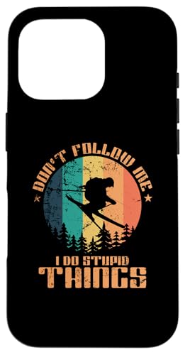 Don't Follow Me I Do Stupid Things �X�L�[ �X�}�z�P�[�X iPhone 16 Pro �p