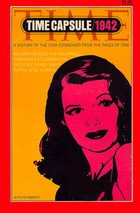 Time Capsule/1942: A History of the Year Conden... B000GTAOYW Book Cover