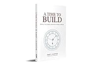 A Time to Build 1933446935 Book Cover
