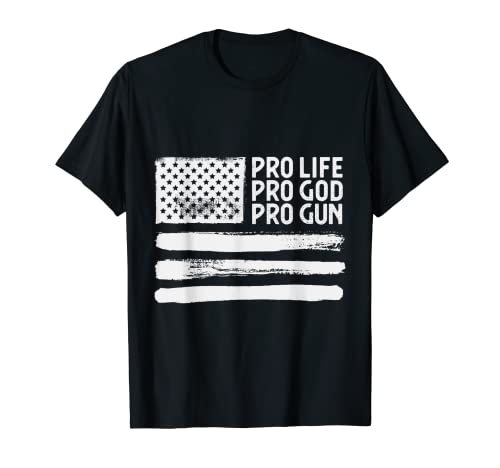 Pro Life Pro God Pro Gun USA Patriot Maglietta