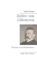 Detlev von Liliencron: Chronik eines Dichterlebens 373477019X Book Cover