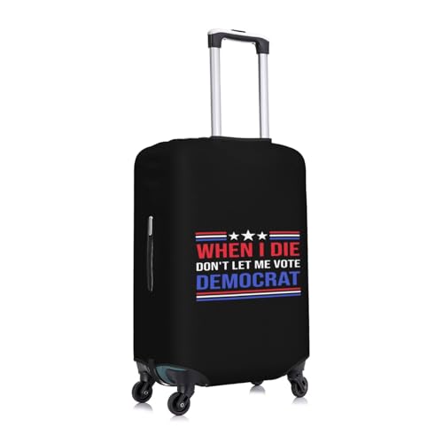 When I Die Don't Let Me Vote Democrat Luggage Cover Multi Size Travel Luggage Protective Cover3