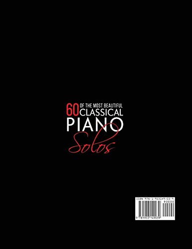 60 Of The Most Beautiful Classical Piano Solos: Bach, Beethoven, Debussy, Handel, Liszt, Mozart, Satie, Schumann, Tchaikovsky and more (Music Masterpieces) image 4