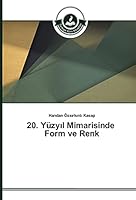 20. Yuzy L Mimarisinde Form Ve Renk 3639674812 Book Cover