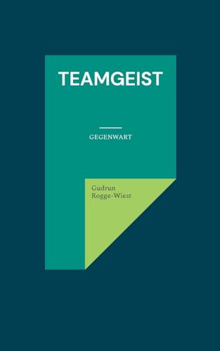  Teamgeist: Gegenwart: 1