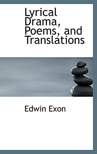 Lyrical Drama, Poems, and Translations