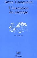 L'Invention du paysage 2130528198 Book Cover