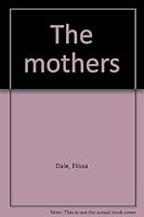 The mothers 0136028705 Book Cover