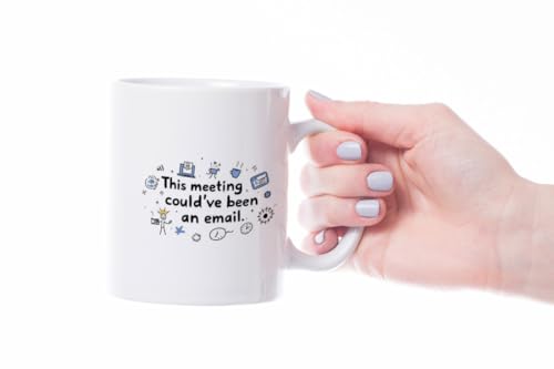 Sarcastic Colleague Mug - "This Meeting Could've Been an Email - Image 3