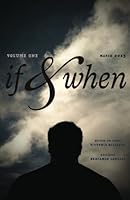 if&when Volume One 1939502012 Book Cover
