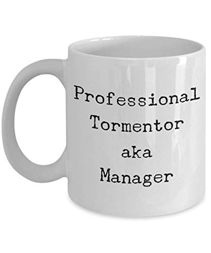 Funny Manager Mug Professional Tormentor