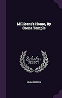 Millicent's Home, by Crona Temple... 1342524985 Book Cover