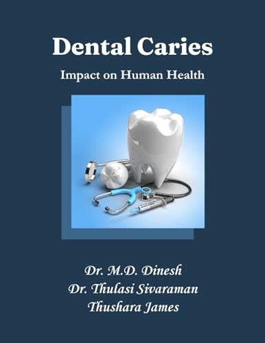 Dental Caries: Impact on Human Health