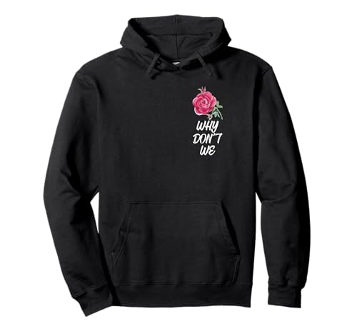 Why Dont We Rose Pullover Hoodie