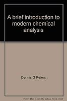A brief introduction to modern chemical analysis (Saunders golden sunburst series) 0721672027 Book Cover